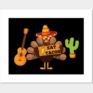 Funny Thanksgiving eat tacos turkey Posters and Art